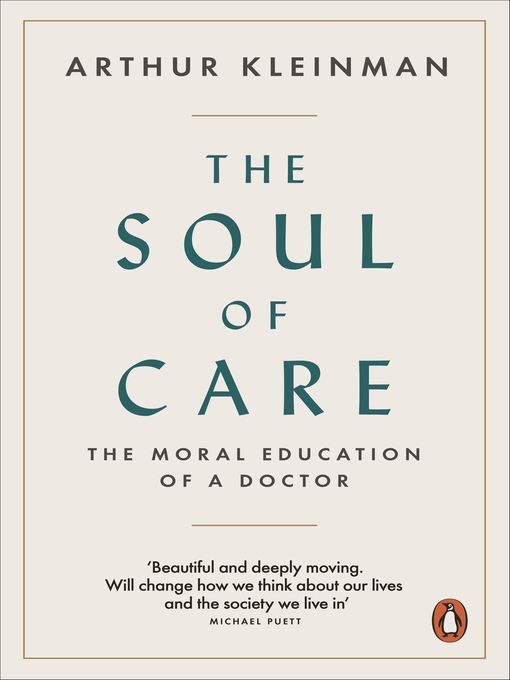Title details for The Soul of Care by Arthur Kleinman - Available
